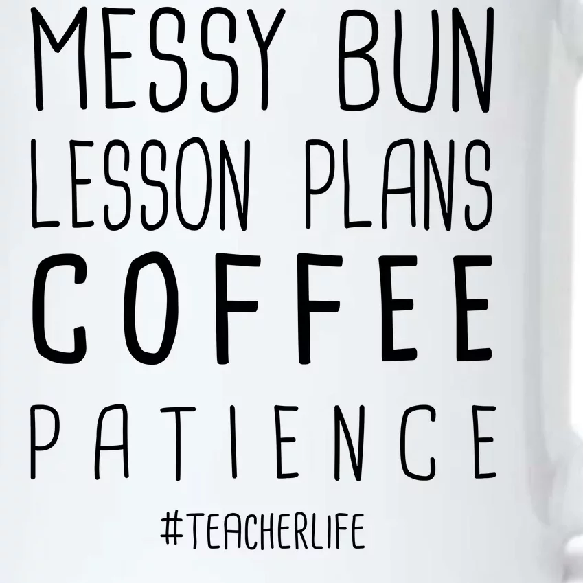 Teacher Life Messy Bun Lesson Plans Coffee Patience Black Color Changing Mug