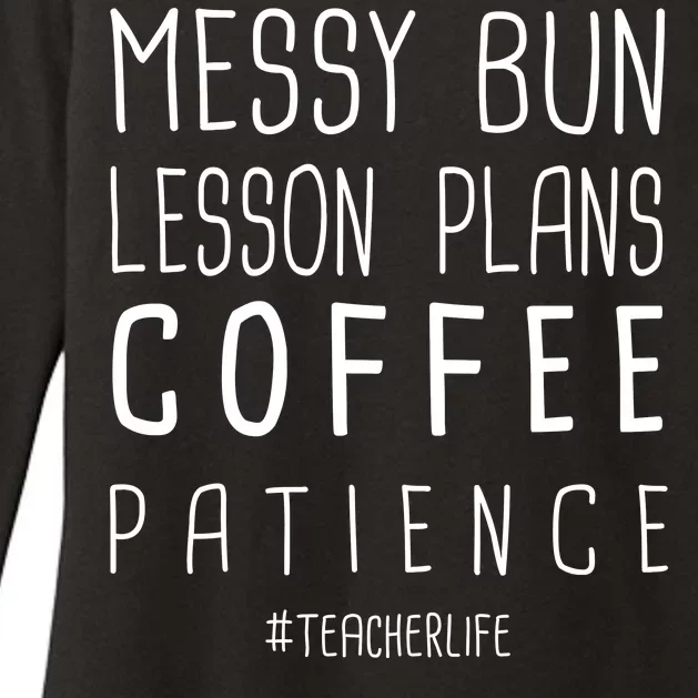 Teacher Life Messy Bun Lesson Plans Coffee Patience Womens CVC Long Sleeve Shirt