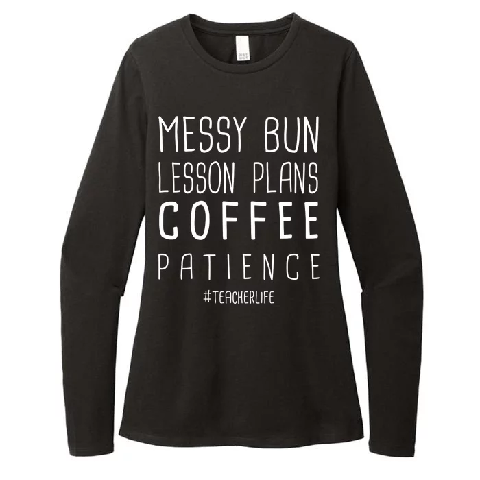 Teacher Life Messy Bun Lesson Plans Coffee Patience Womens CVC Long Sleeve Shirt