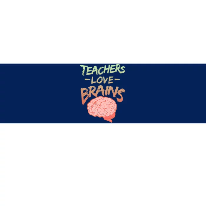 Teacher Loves Brains Bumper Sticker