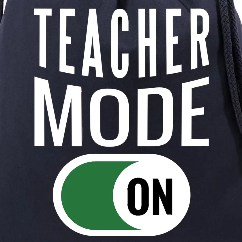 Teacher Mode On Drawstring Bag