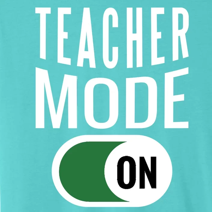 Teacher Mode On ChromaSoft Performance T-Shirt