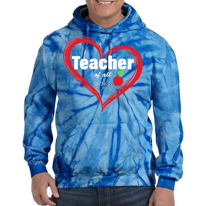 Teacher Of All Things Tie Dye Hoodie