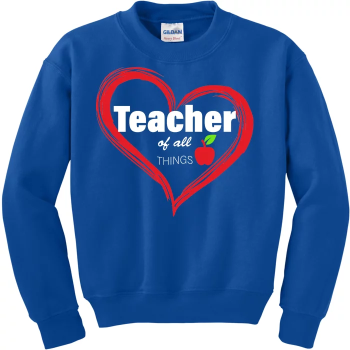 Teacher Of All Things Kids Sweatshirt