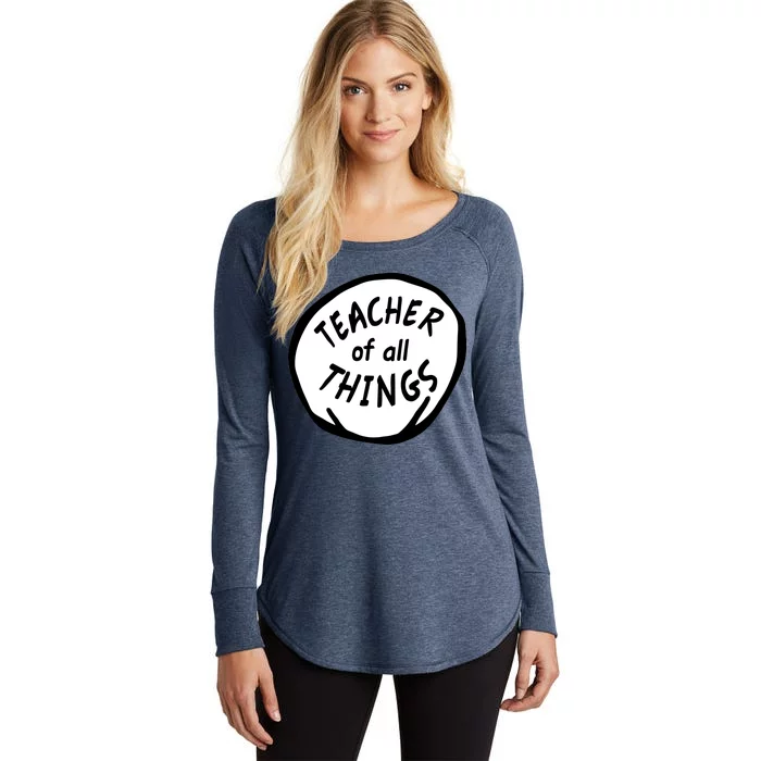 Teacher of all Things School Teachers Thing Women's Perfect Tri Tunic Long Sleeve Shirt