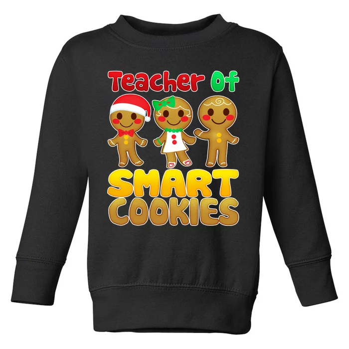 Teacher Of Smart Cookies Christmas Toddler Sweatshirt