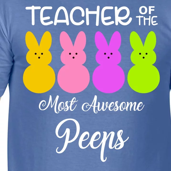 Teacher Of The Cutest Peeps Easter Bunny Comfort Colors T-Shirt