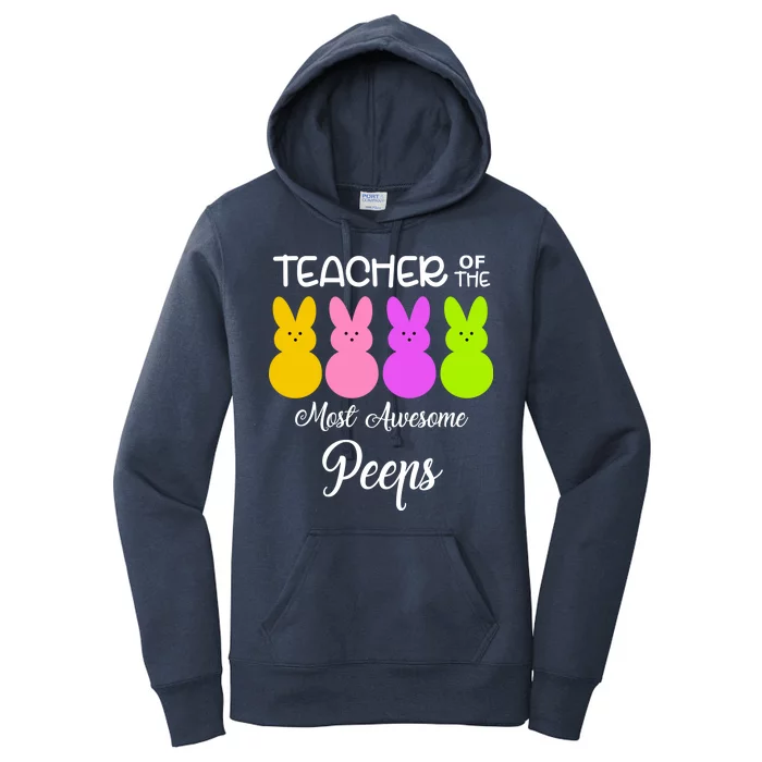 Teacher Of The Cutest Peeps Easter Bunny Women's Pullover Hoodie