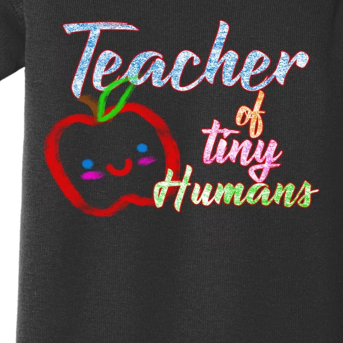 Teacher Of Tiny Humans Baby Bodysuit