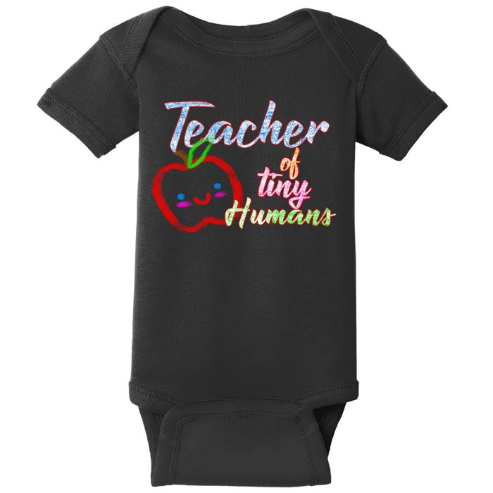 Teacher Of Tiny Humans Baby Bodysuit