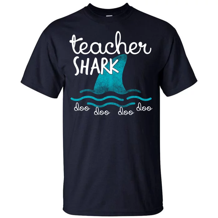 Teacher Shark Doo Doo Doo Tall T-Shirt