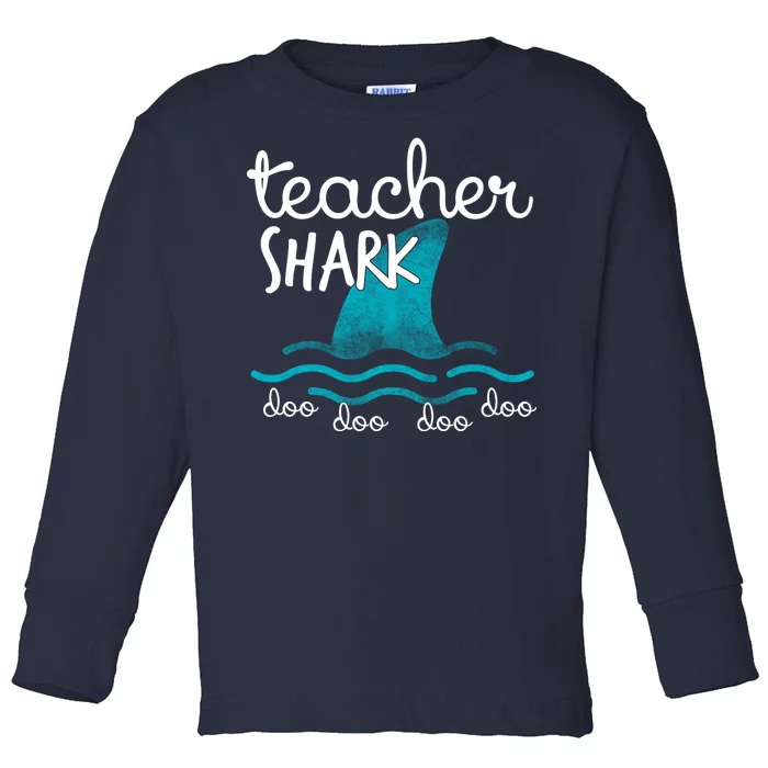 Teacher Shark Doo Doo Doo Toddler Long Sleeve Shirt