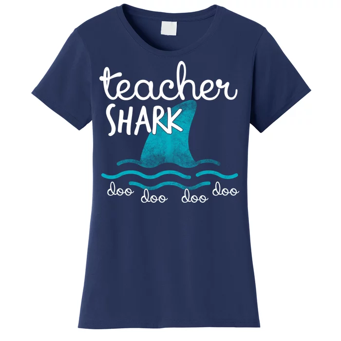 Teacher Shark Doo Doo Doo Women's T-Shirt