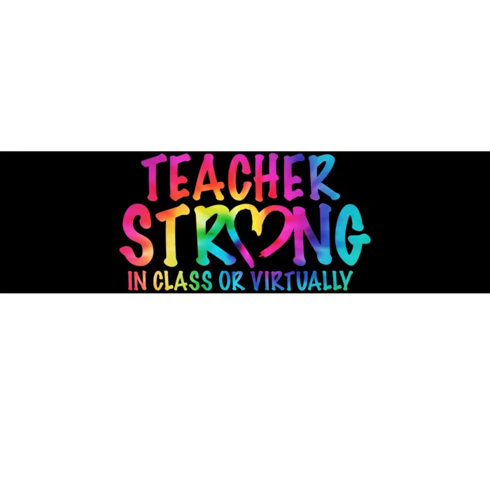 Teacher Strong In Class Or Virtually Bumper Sticker