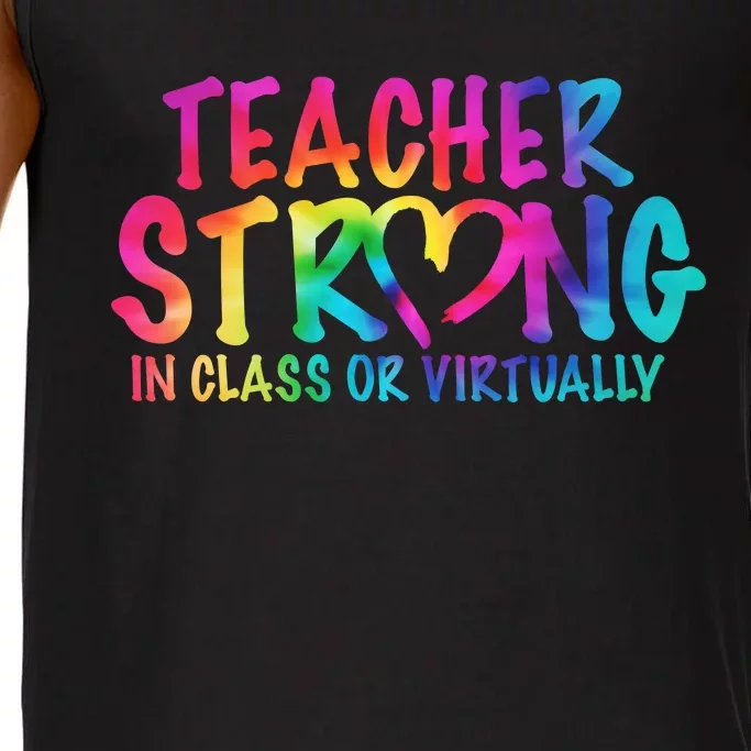 Teacher Strong In Class Or Virtually Comfort Colors® Tank Top