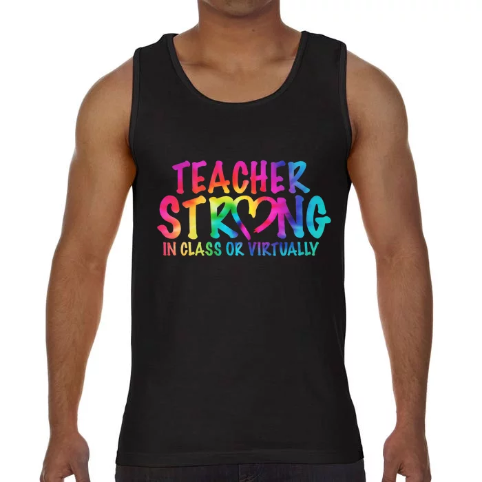 Teacher Strong In Class Or Virtually Comfort Colors® Tank Top