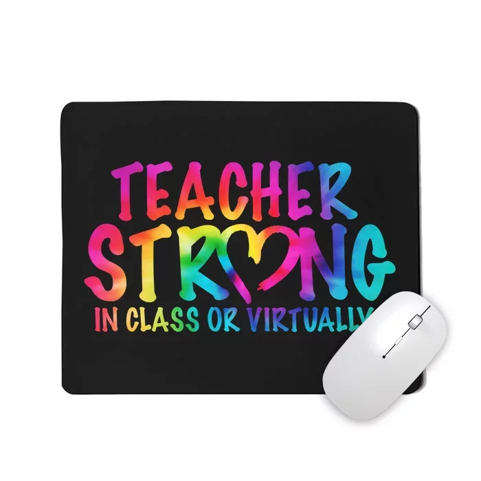 Teacher Strong In Class Or Virtually Mousepad