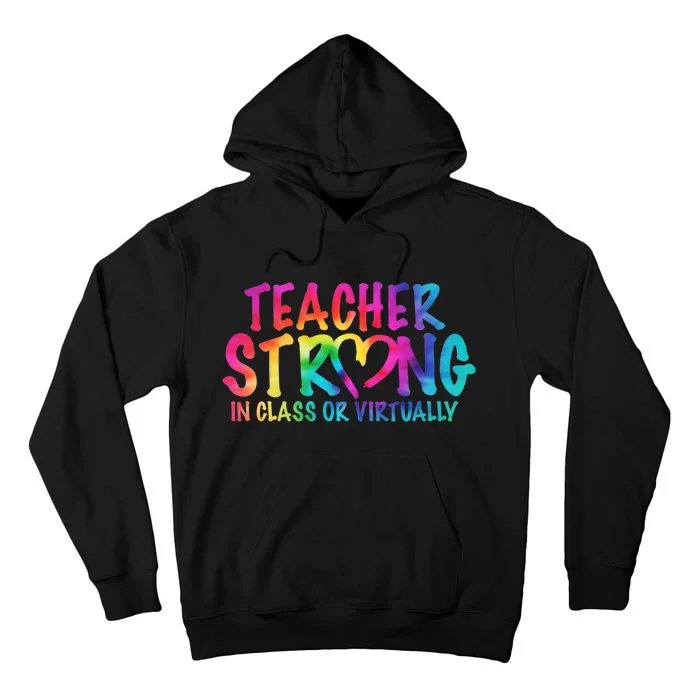 Teacher Strong In Class Or Virtually Tall Hoodie