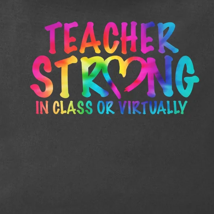 Teacher Strong In Class Or Virtually Zip Tote Bag