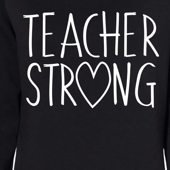 Teacher Strong Support Womens California Wash Sweatshirt