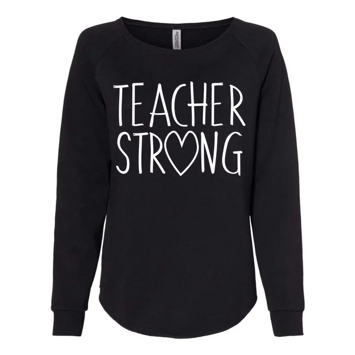 Teacher Strong Support Womens California Wash Sweatshirt