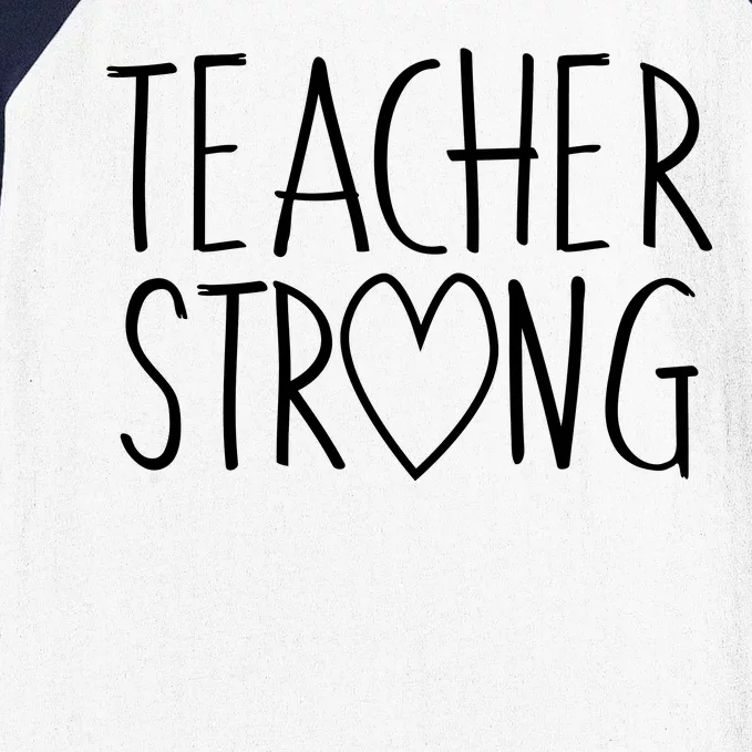 Teacher Strong Support Baseball Sleeve Shirt