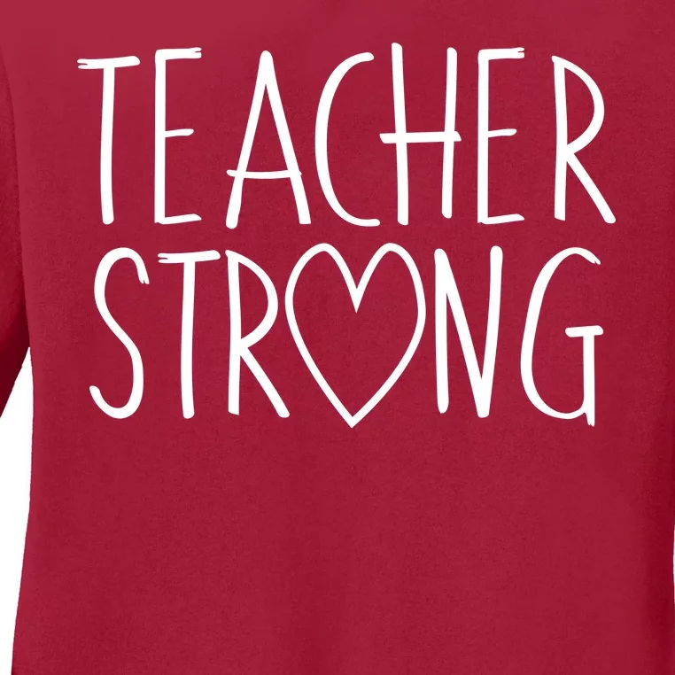 Teacher Strong Support Ladies Long Sleeve Shirt