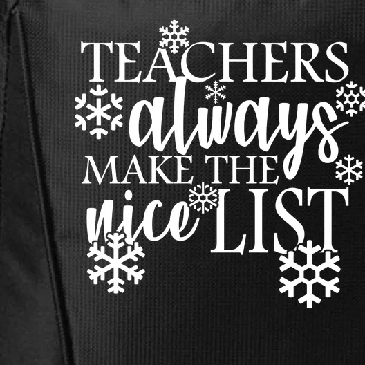 Teachers Always Make The Nice List City Backpack