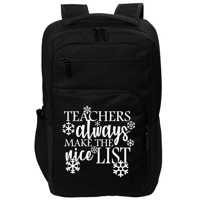 Teachers Always Make The Nice List Impact Tech Backpack