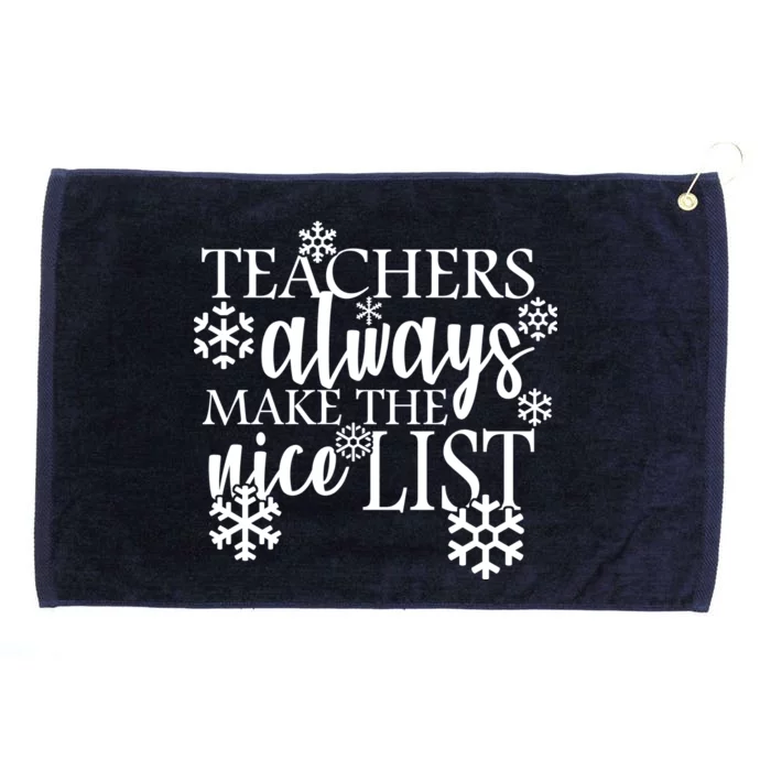 Teachers Always Make The Nice List Grommeted Golf Towel