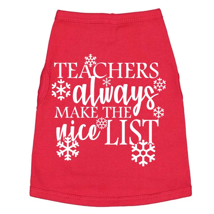 Teachers Always Make The Nice List Doggie Tank