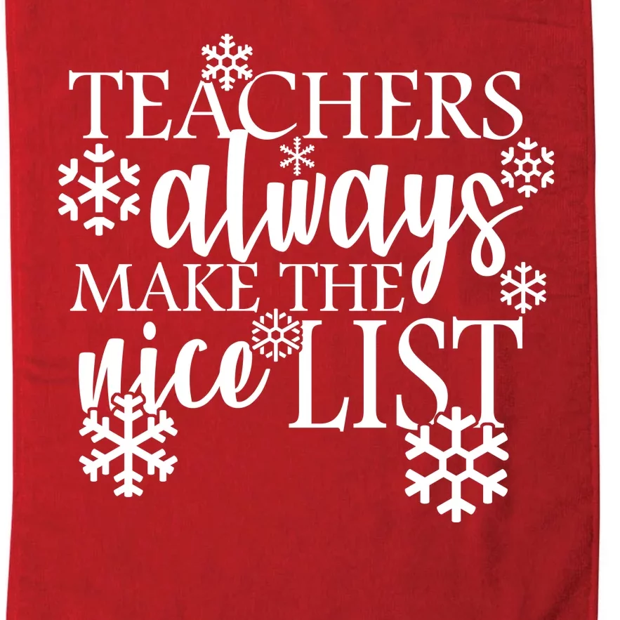 Teachers Always Make The Nice List Platinum Collection Golf Towel