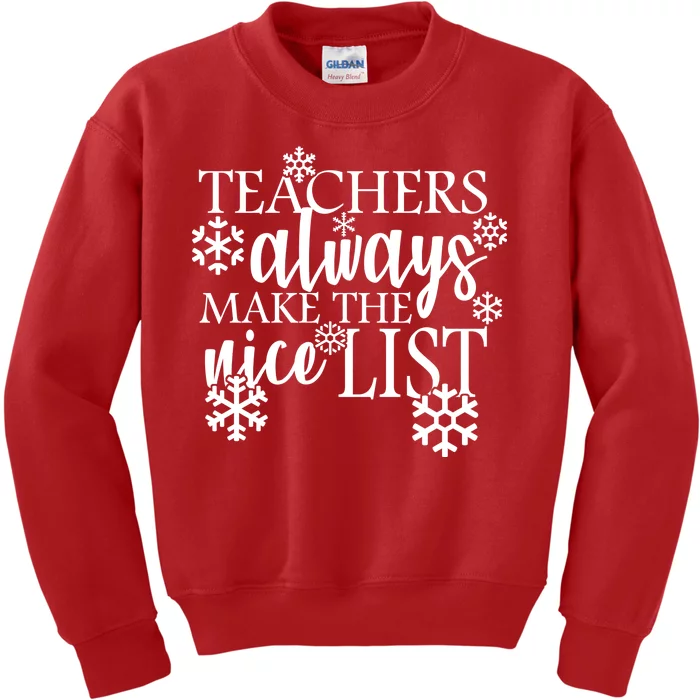 Teachers Always Make The Nice List Kids Sweatshirt