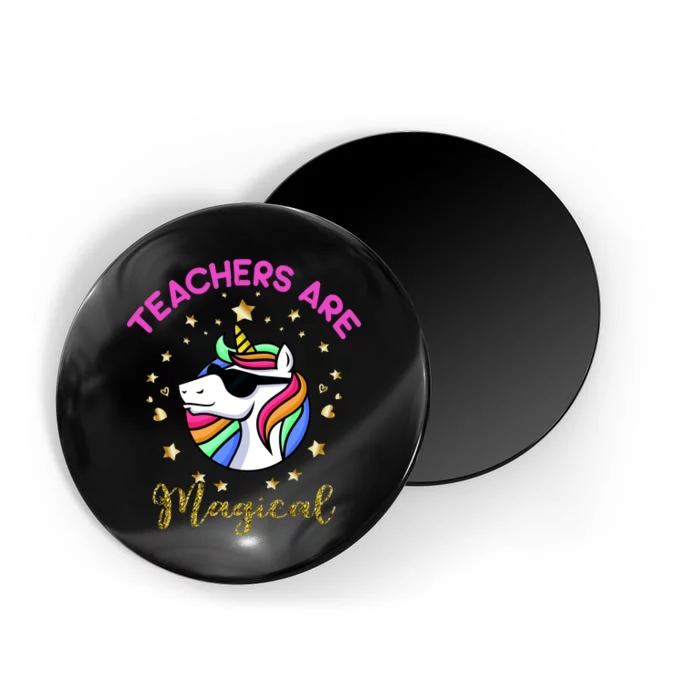 Teachers are Magical Funny Unicorn Magnet