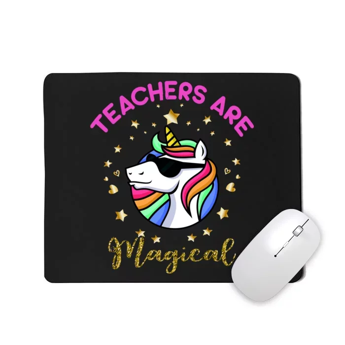 Teachers are Magical Funny Unicorn Mousepad