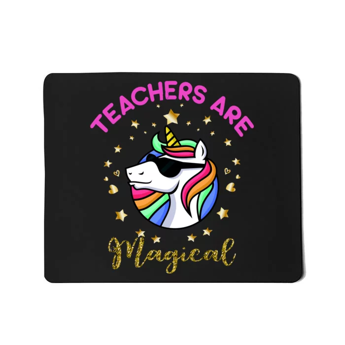 Teachers are Magical Funny Unicorn Mousepad