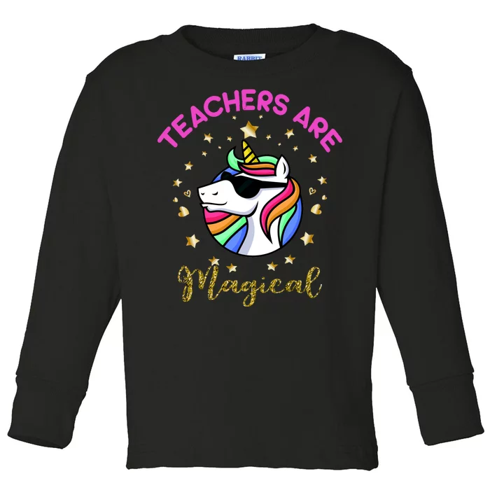 Teachers are Magical Funny Unicorn Toddler Long Sleeve Shirt