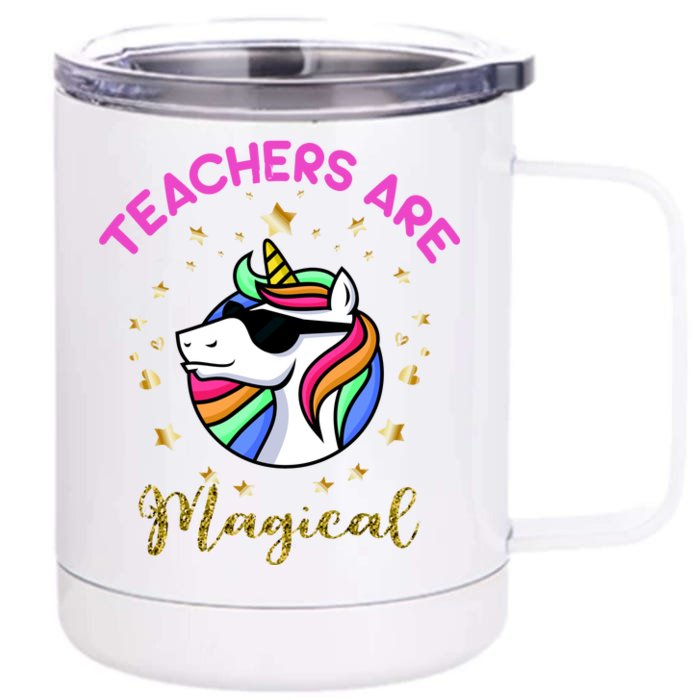 Teachers are Magical Funny Unicorn Front & Back 12oz Stainless Steel Tumbler Cup