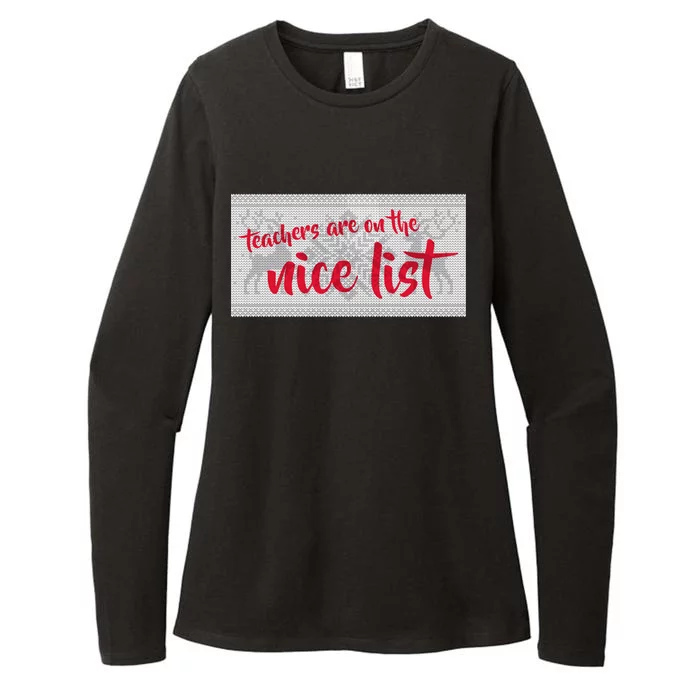 Teachers Are On The Nice List Christmas Womens CVC Long Sleeve Shirt