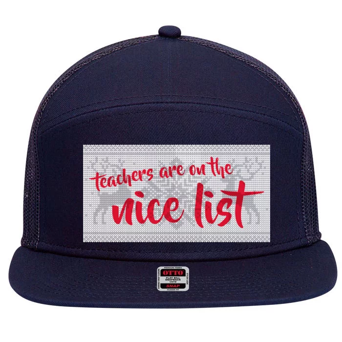 Teachers Are On The Nice List Christmas 7 Panel Mesh Trucker Snapback Hat