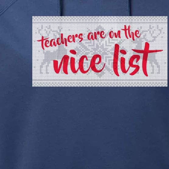 Teachers Are On The Nice List Christmas Performance Fleece Hoodie