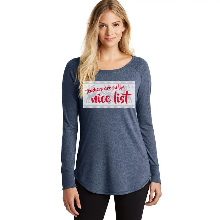 Teachers Are On The Nice List Christmas Women's Perfect Tri Tunic Long Sleeve Shirt