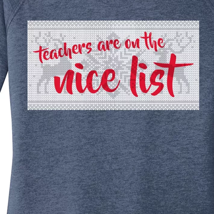 Teachers Are On The Nice List Christmas Women's Perfect Tri Tunic Long Sleeve Shirt