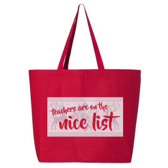 Teachers Are On The Nice List Christmas 25L Jumbo Tote