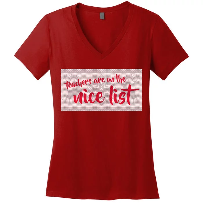 Teachers Are On The Nice List Christmas Women's V-Neck T-Shirt