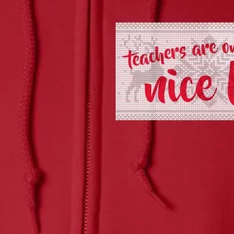 Teachers Are On The Nice List Christmas Full Zip Hoodie