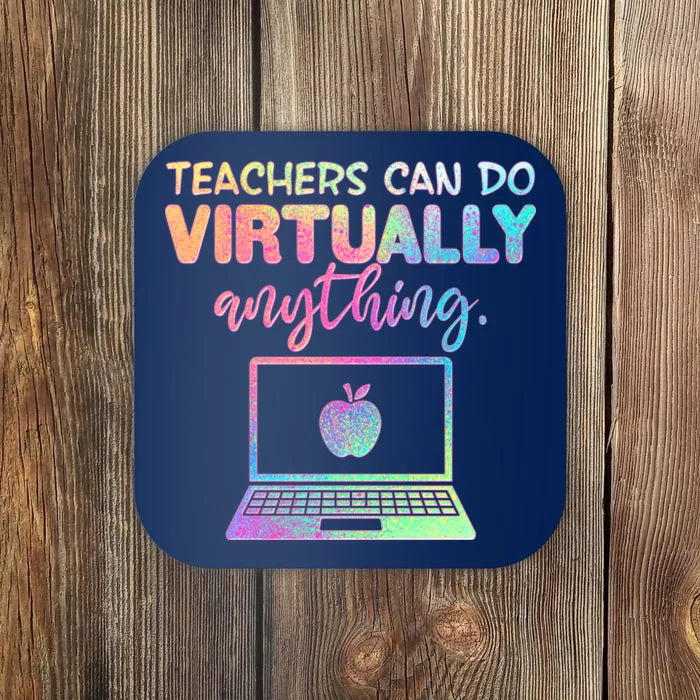 Teachers Can Do Virtually Anything Coaster