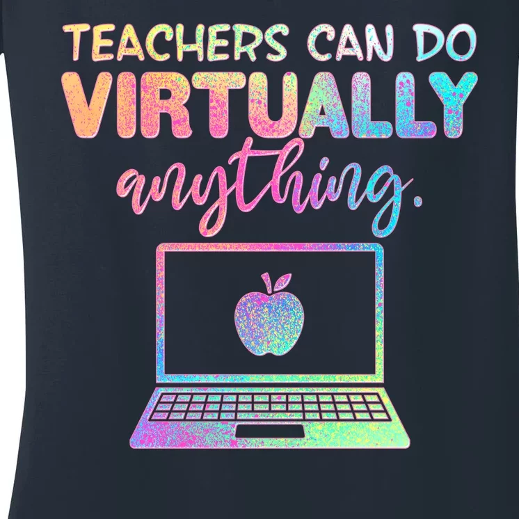 Teachers Can Do Virtually Anything Women's V-Neck T-Shirt