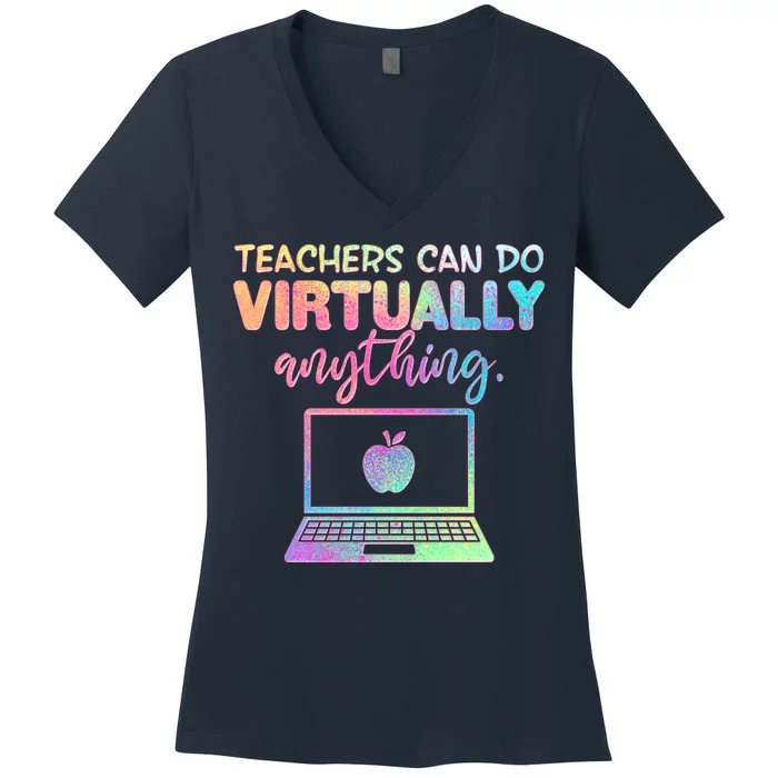 Teachers Can Do Virtually Anything Women's V-Neck T-Shirt