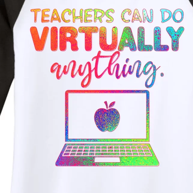 Teachers Can Do Virtually Anything Women's Tri-Blend 3/4-Sleeve Raglan Shirt